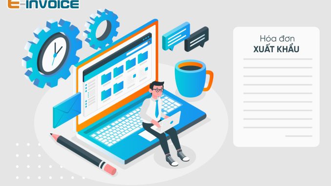 cách viết Quy định hóa đơn xuất nhập khẩu